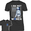Female Police Officer I Am Not Most Women Personalized Women Shirt