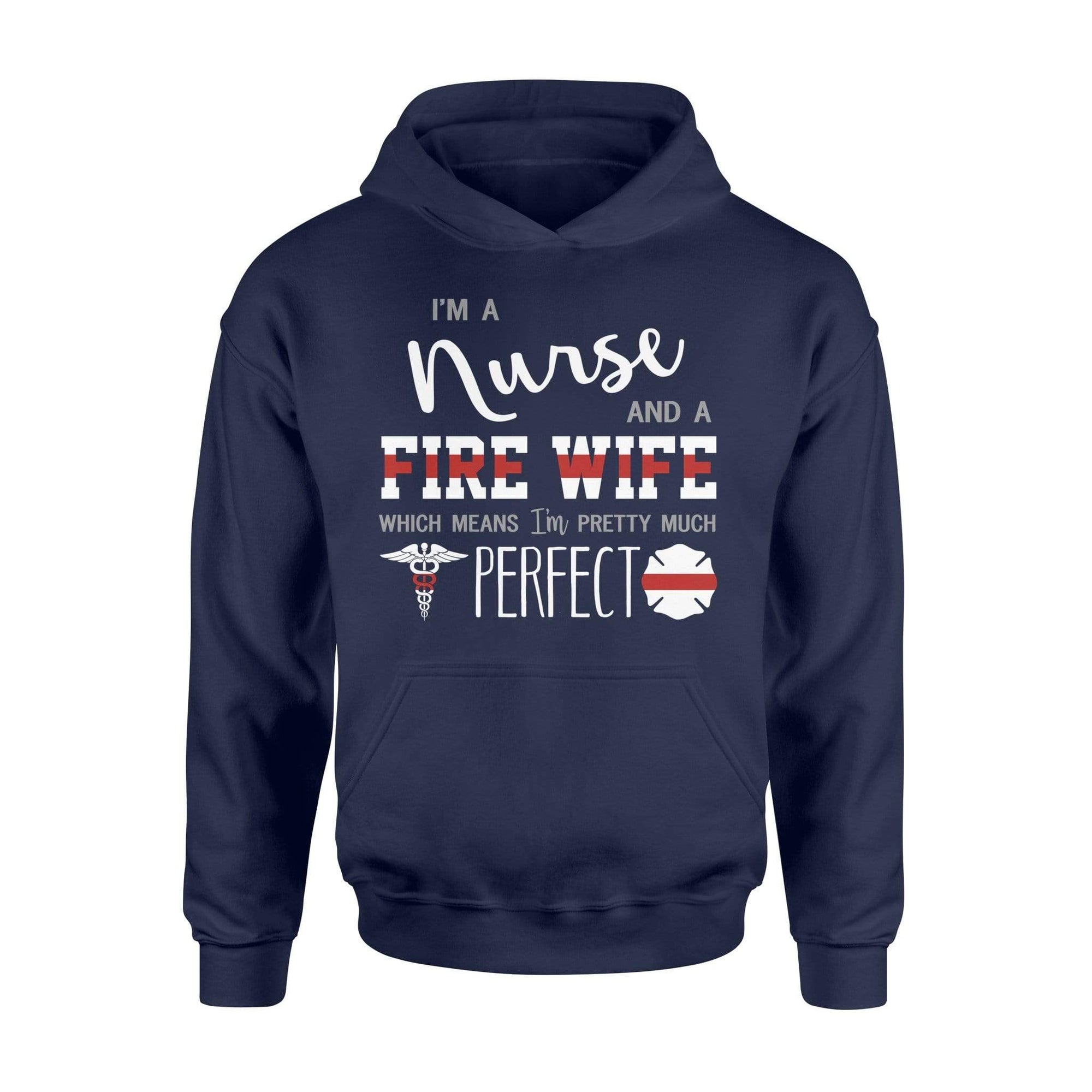 Apparel S / Navy Firefighter x Nurse - Nurse - Perfect Fire Wife Shirt - Standard Hoodie - DSAPP