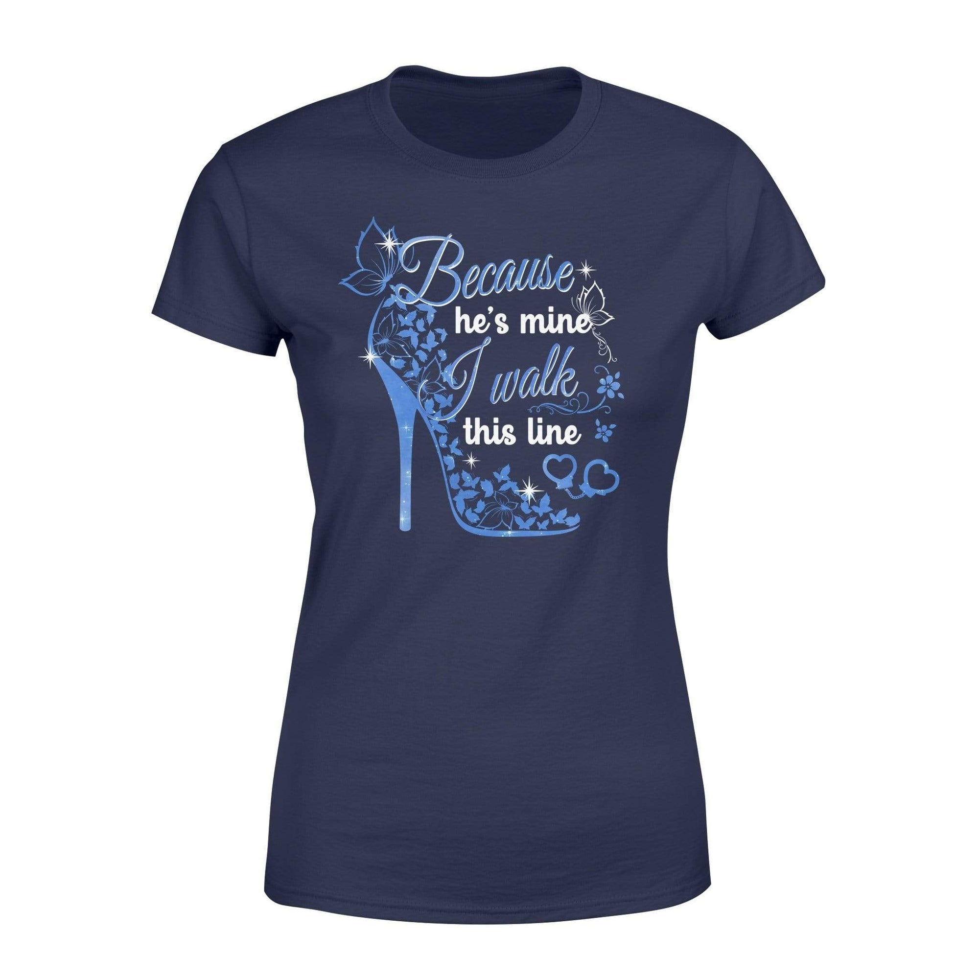 Apparel XS / Navy I Walk The Line - High Heel - Police Shirt - Standard Women's T-shirt