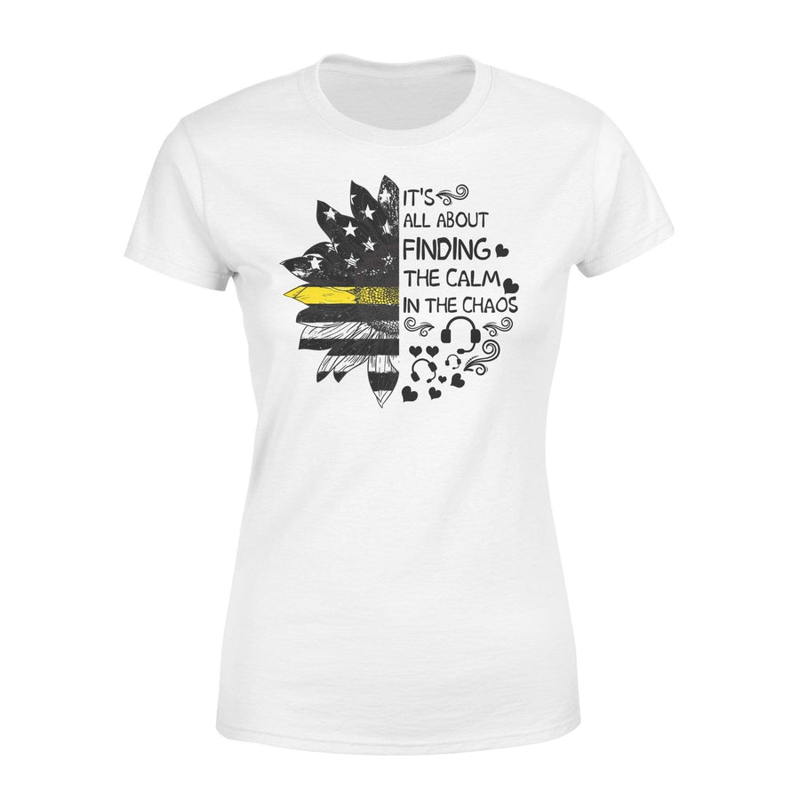 Apparel XS / White It's All About Finding The Calm In The Chaos Shirt - Half Sunflower - Standard Women's T-shirt - DSAPP