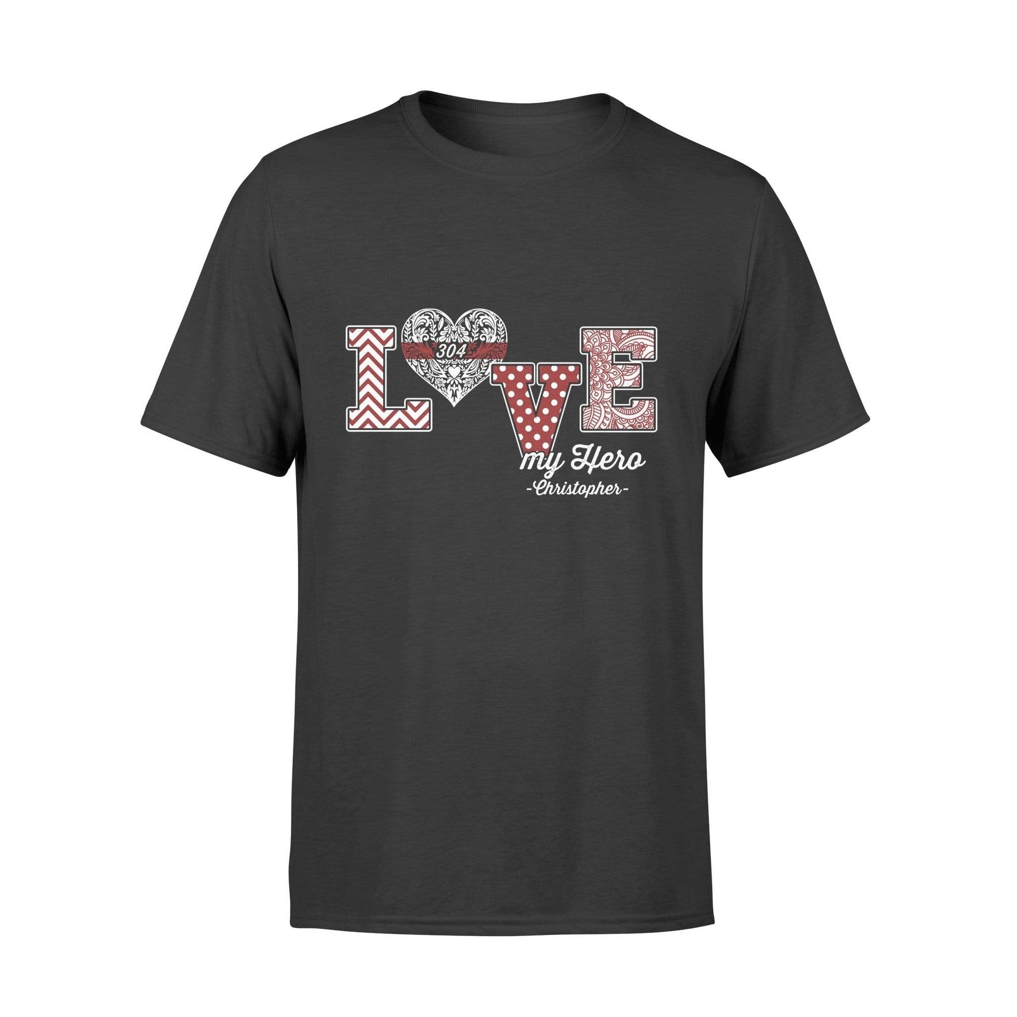 Apparel S / Black Love My Hero - Firefighter - Personalized Shirt - DSAPP