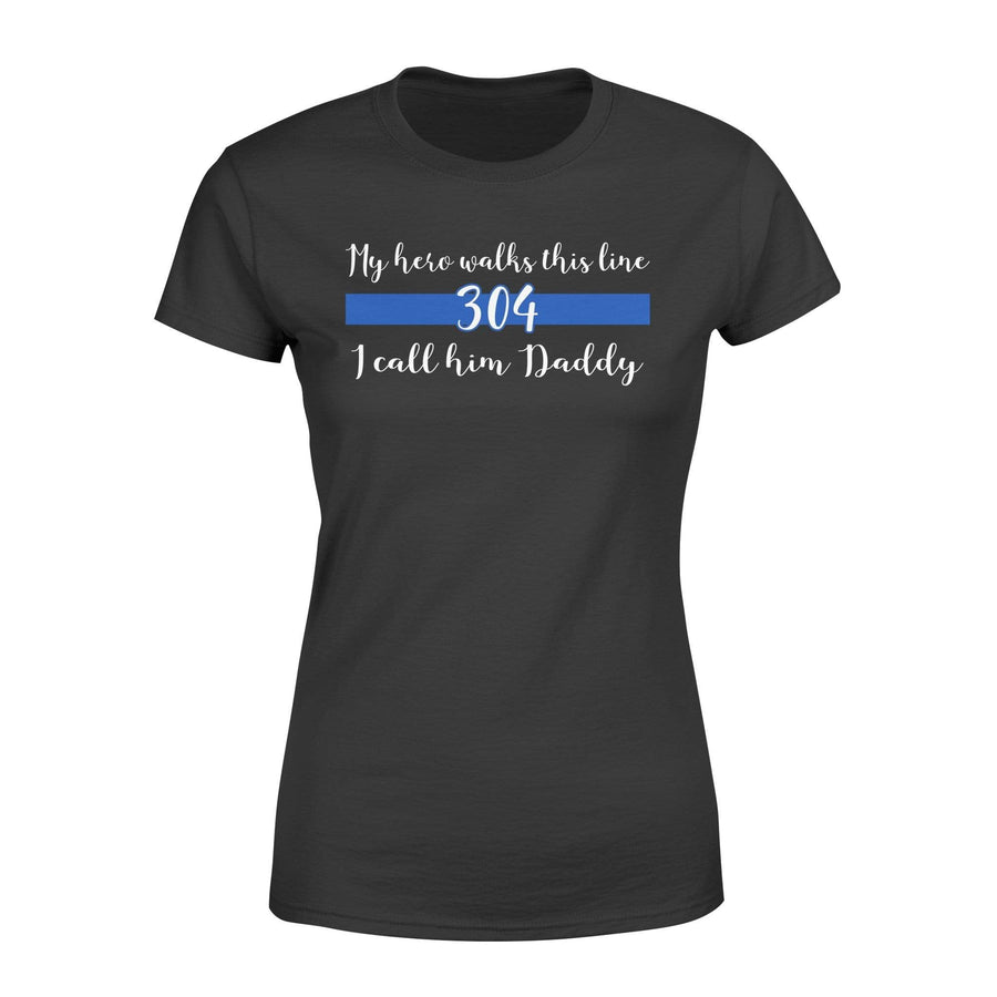 Apparel XS / Black My Hero Walks This Line - Personalized Shirt - Standard Women's T-shirt - DSAPP
