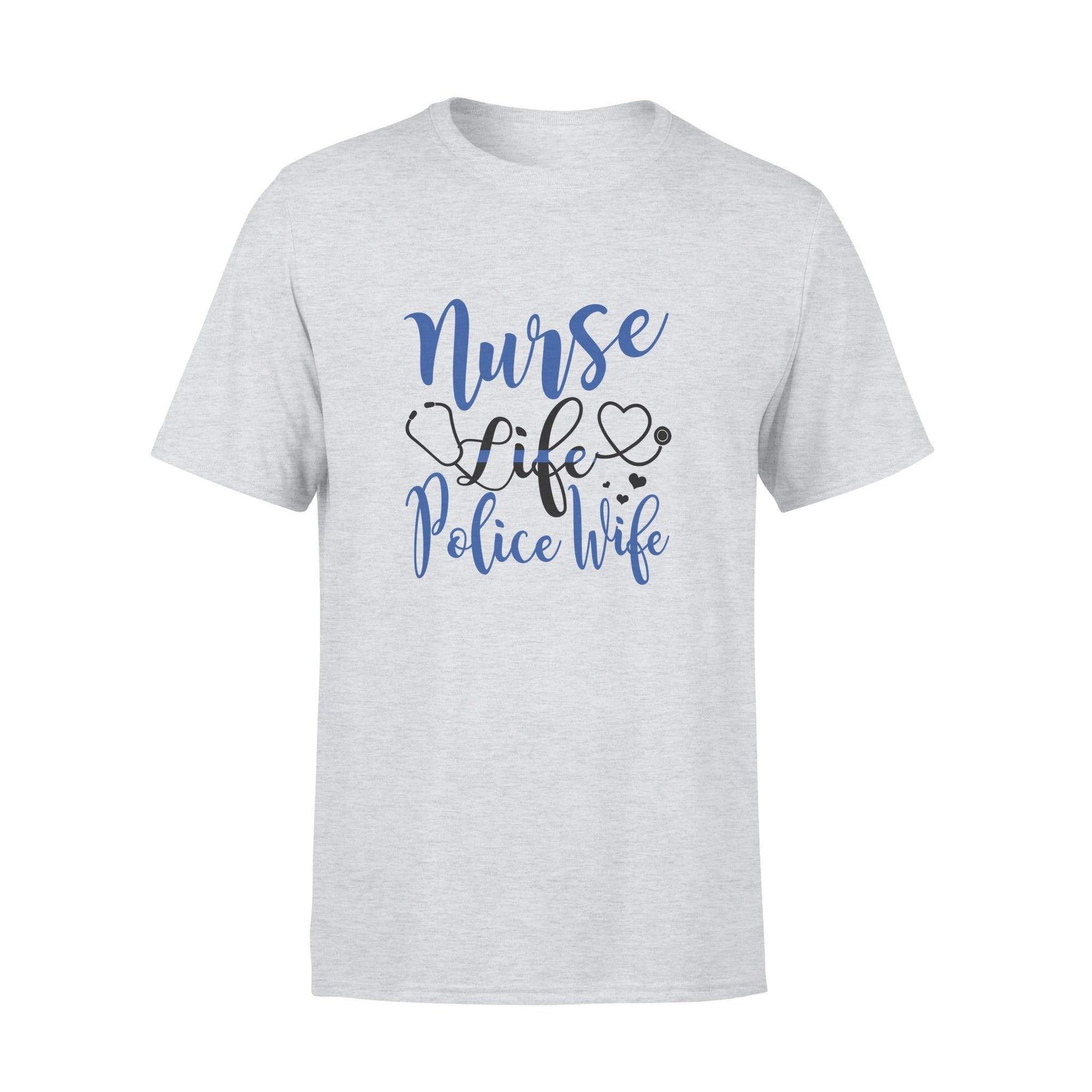 Apparel S / Grey Nurse Life And Wife Shirt - Police - Standard T-shirt