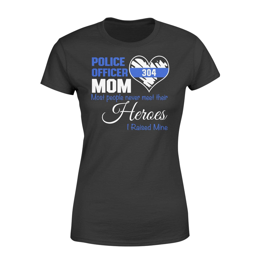 Apparel XS / Black Personalized - Police Mom Raised Hero - DSAPP