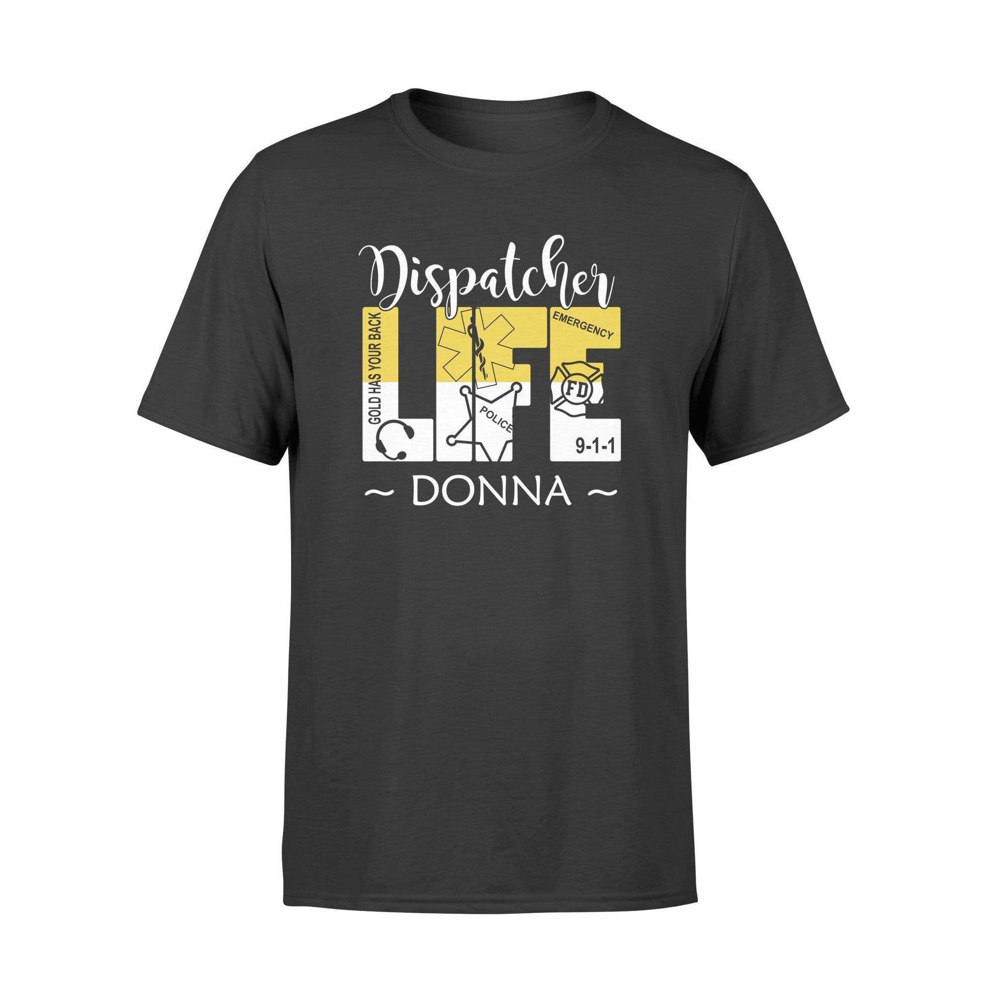 Apparel S / Black Personalized Shirt - 911 Dispatcher Life - DSAPP