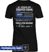 Apparel XS / Black Personalized Shirt - All Women Are Created Equal Except Some - Police - DSAPP