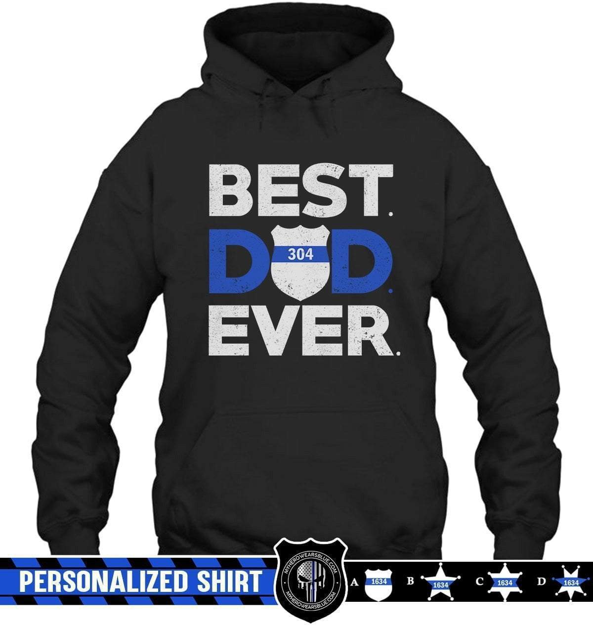 Apparel S / Black Personalized Shirt - Best Dad Ever - Police Badge - DSAPP