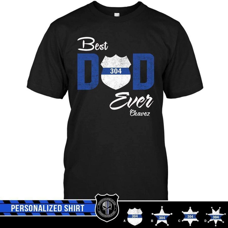 Apparel S / Black Personalized Shirt - Best Freakin' Dad Ever - Police Badge - DSAPP