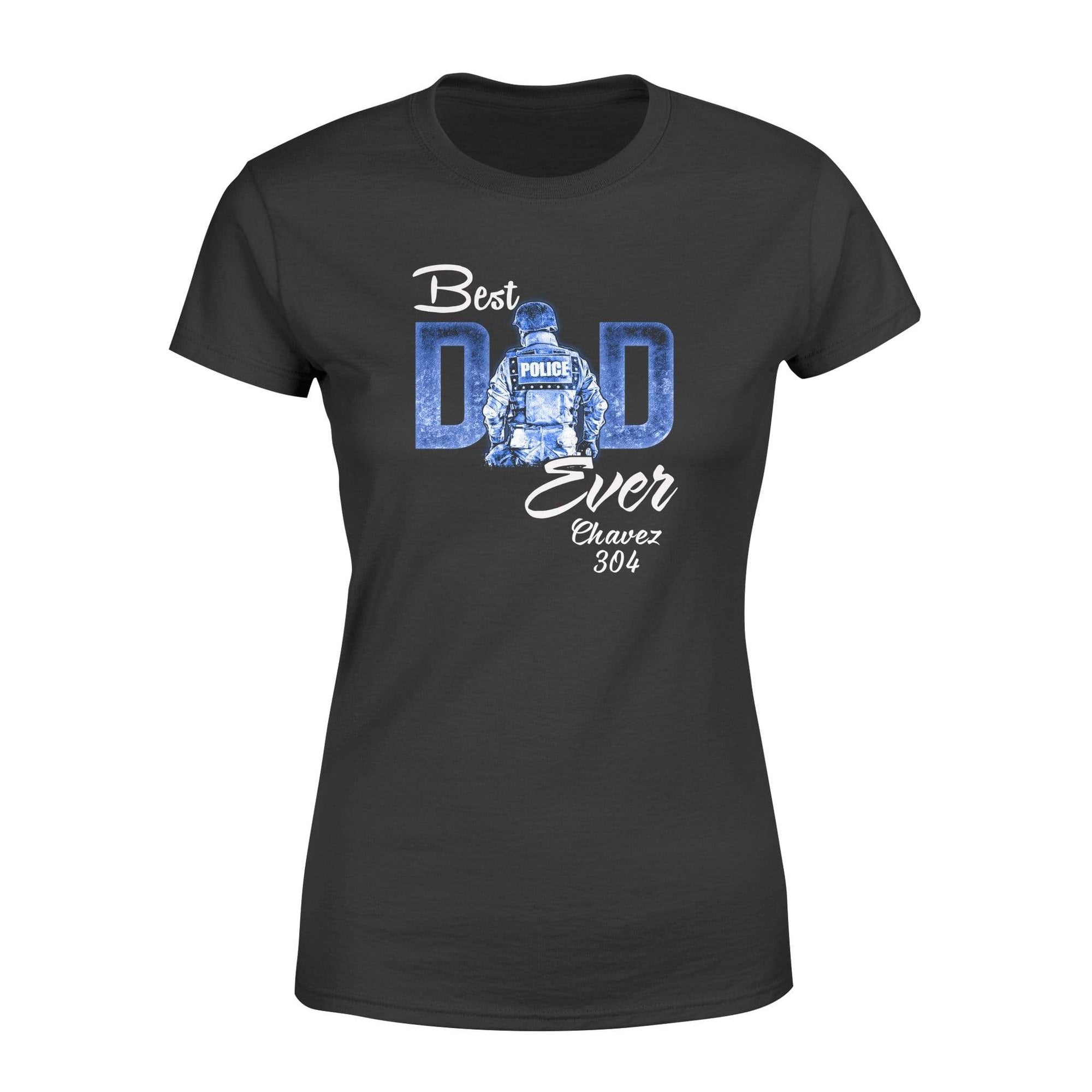 Best Freakin' Dad Ever - Police Officer Personalized Women T-Shirt