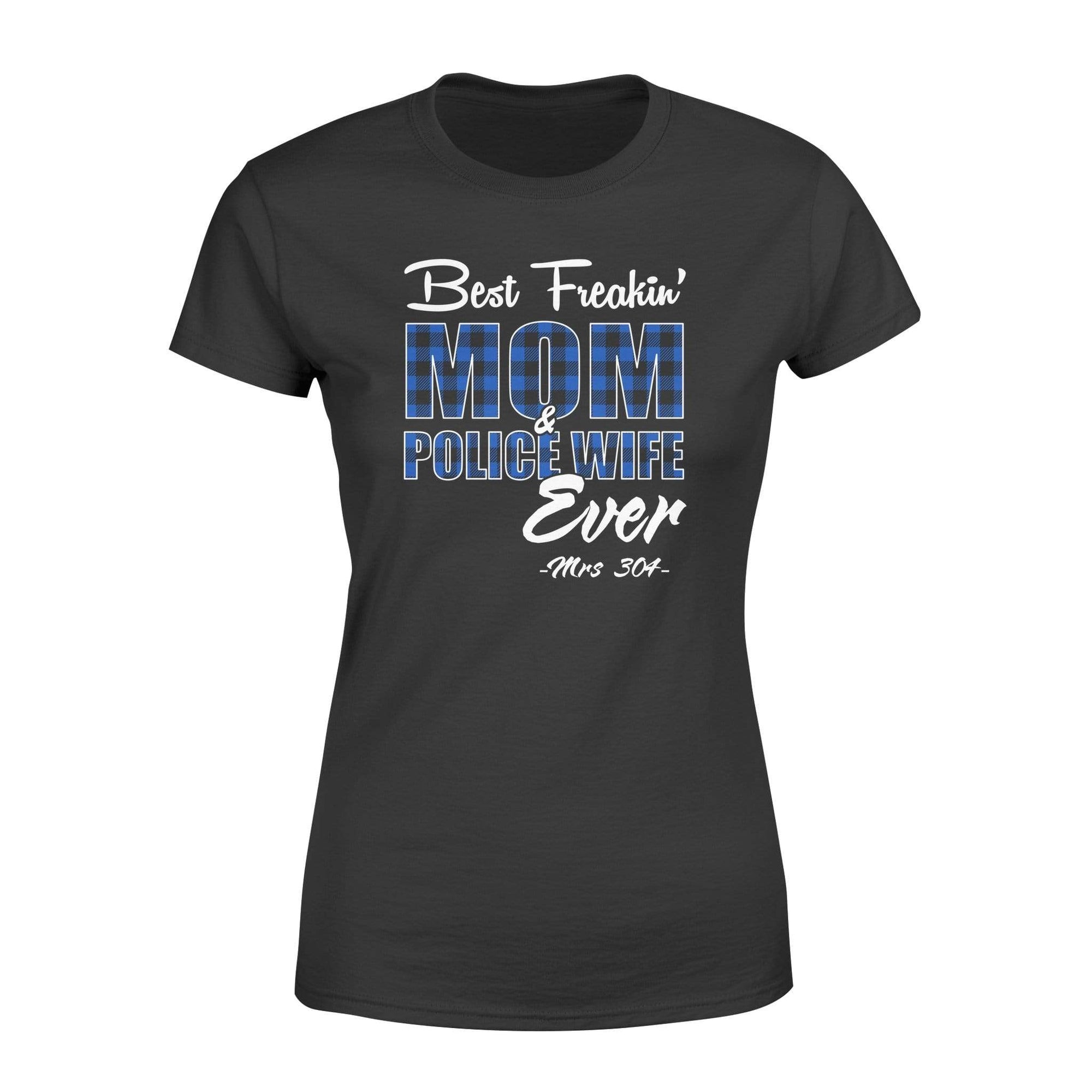 Apparel XS / Black Personalized Shirt - Best Freakin' Police Wife And Mom Ever - Checkered Pattern - DSAPP