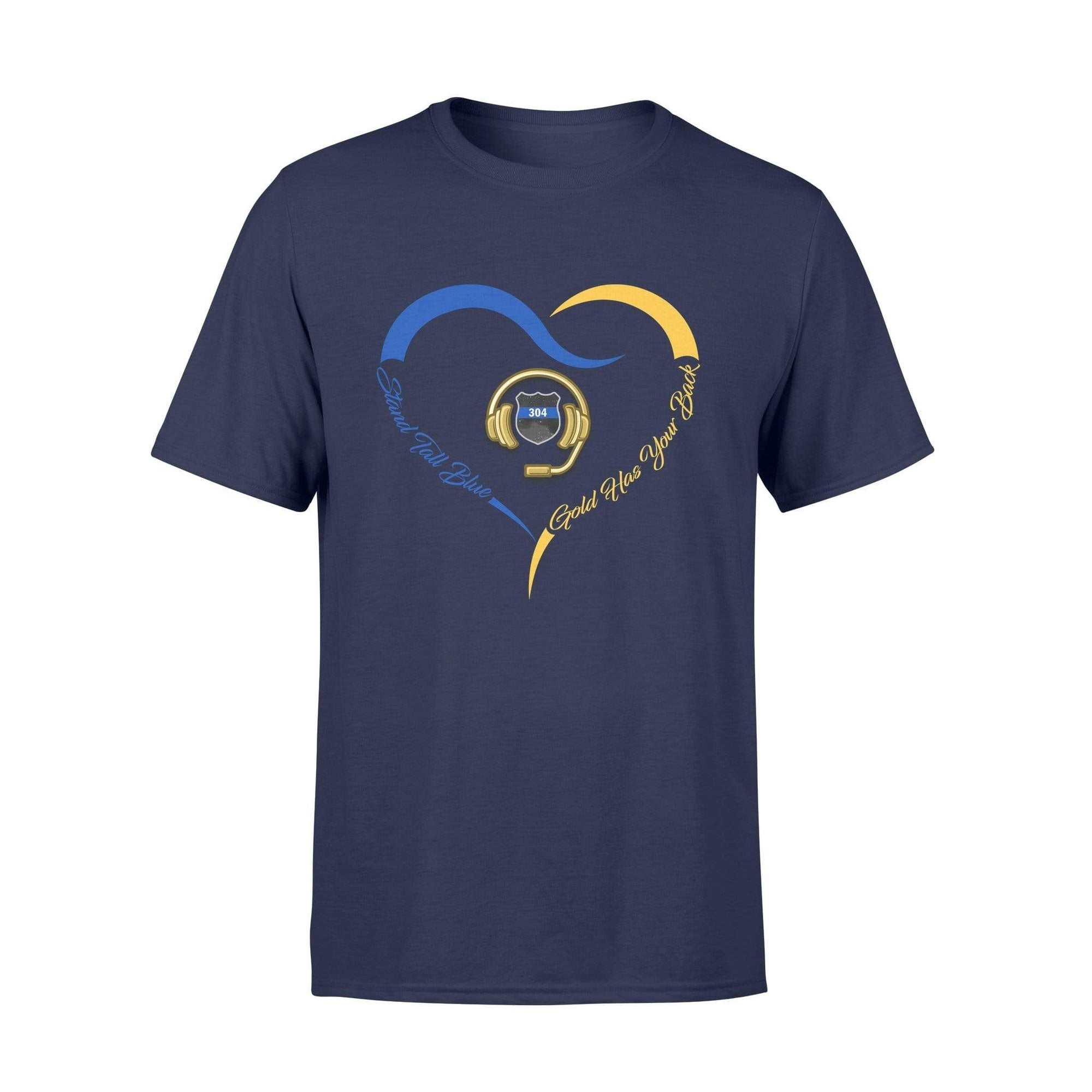 Apparel S / Navy Personalized Shirt - Dispatcher x TBL - Heart Stand tall Blue Gold Has Your Back - Standard T-shirt - DSAPP