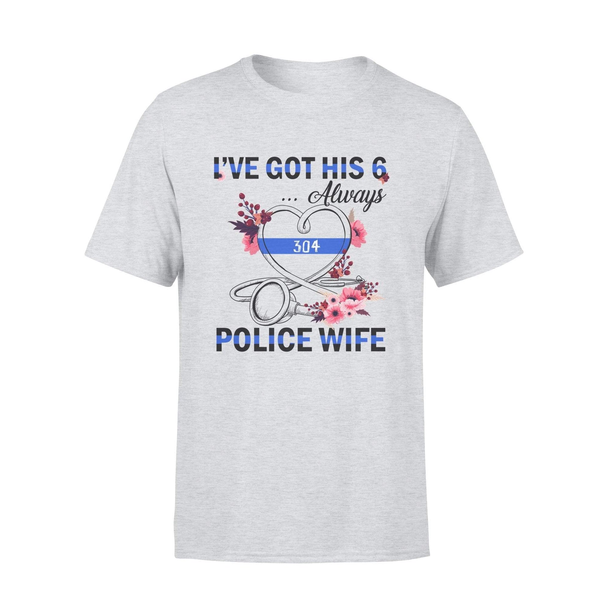 Apparel S / Grey Personalized Shirt - Floral - I've Got His Six - Nurse - Police Wife - Standard T-shirt