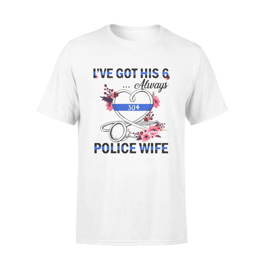 Apparel S / White Personalized Shirt - Floral - I've Got His Six - Nurse - Police Wife - Standard T-shirt