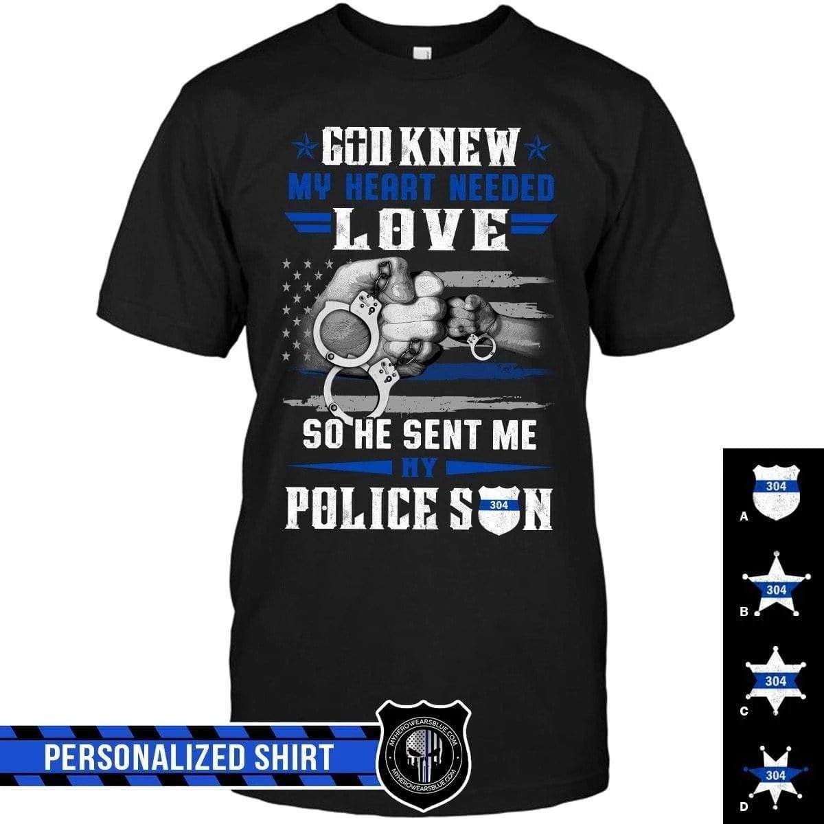 Apparel S / Black Personalized Shirt - God Sent Me My Police Son Shirt - DSAPP