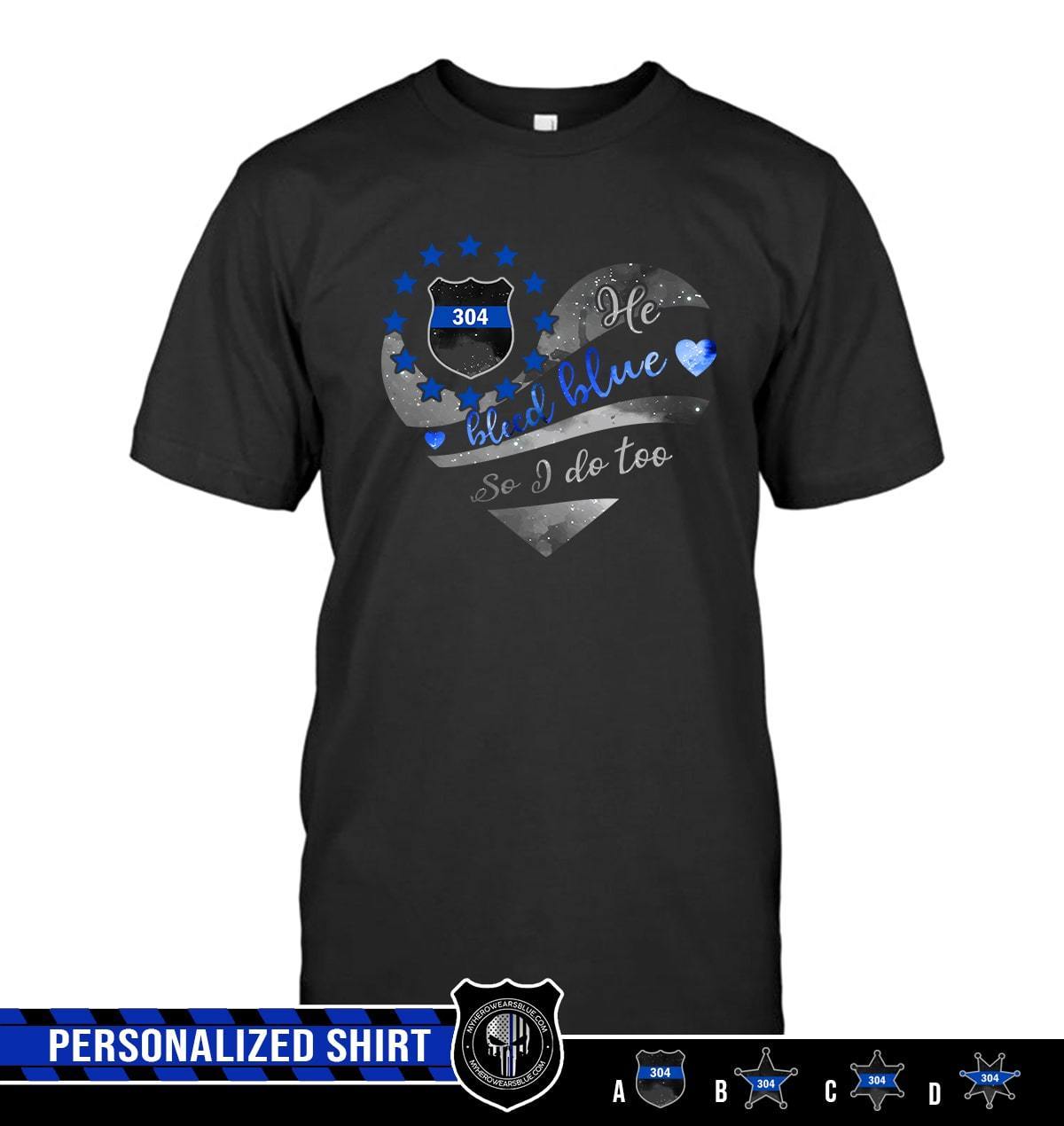 Apparel S / Black Personalized Shirt - He Bleeds Blue - Galaxy Flag Heart - Standard T-shirt