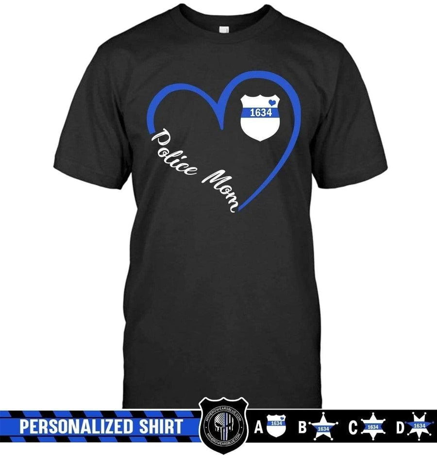 Apparel S / Black Personalized Shirt - Heart 3-4 - Police Mom - DSAPP