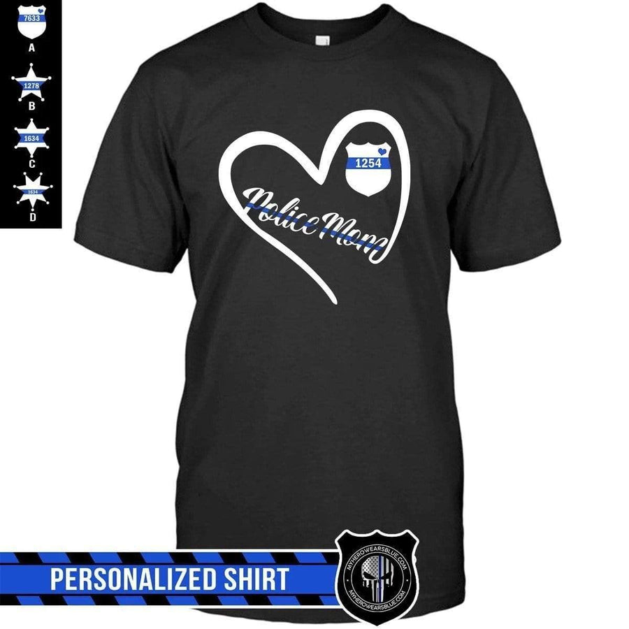 Apparel S / Black Personalized Shirt - Heart Mom - Police Badge - DSAPP