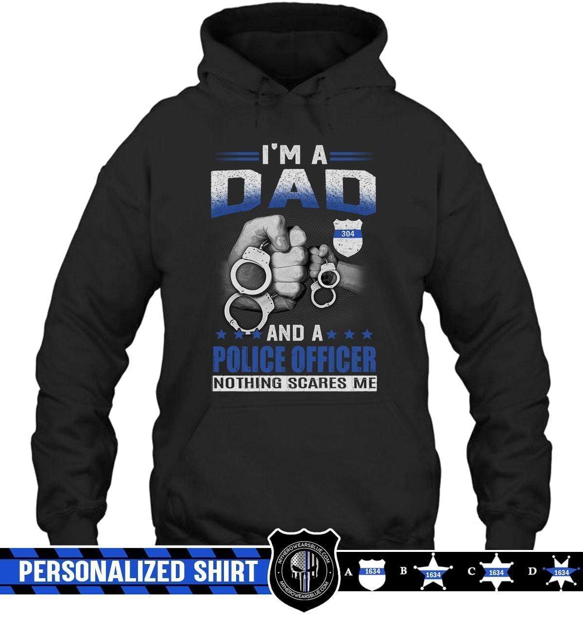 Apparel S / Black Personalized Shirt - I'm A Dad And A Police Officer - DSAPP