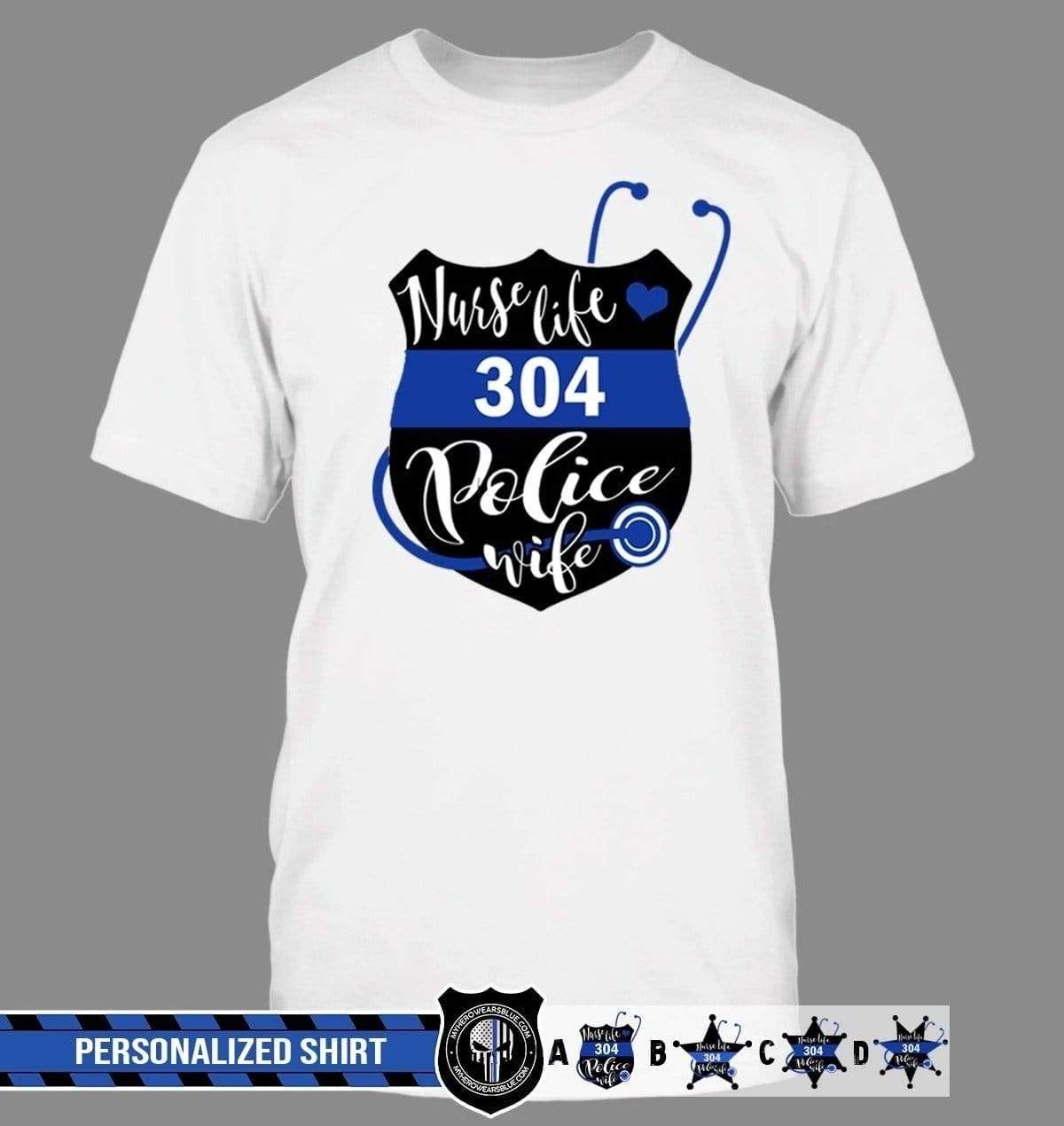 Apparel S / White Personalized Shirt - Life Of Wife - Nurse x Police - DSAPP