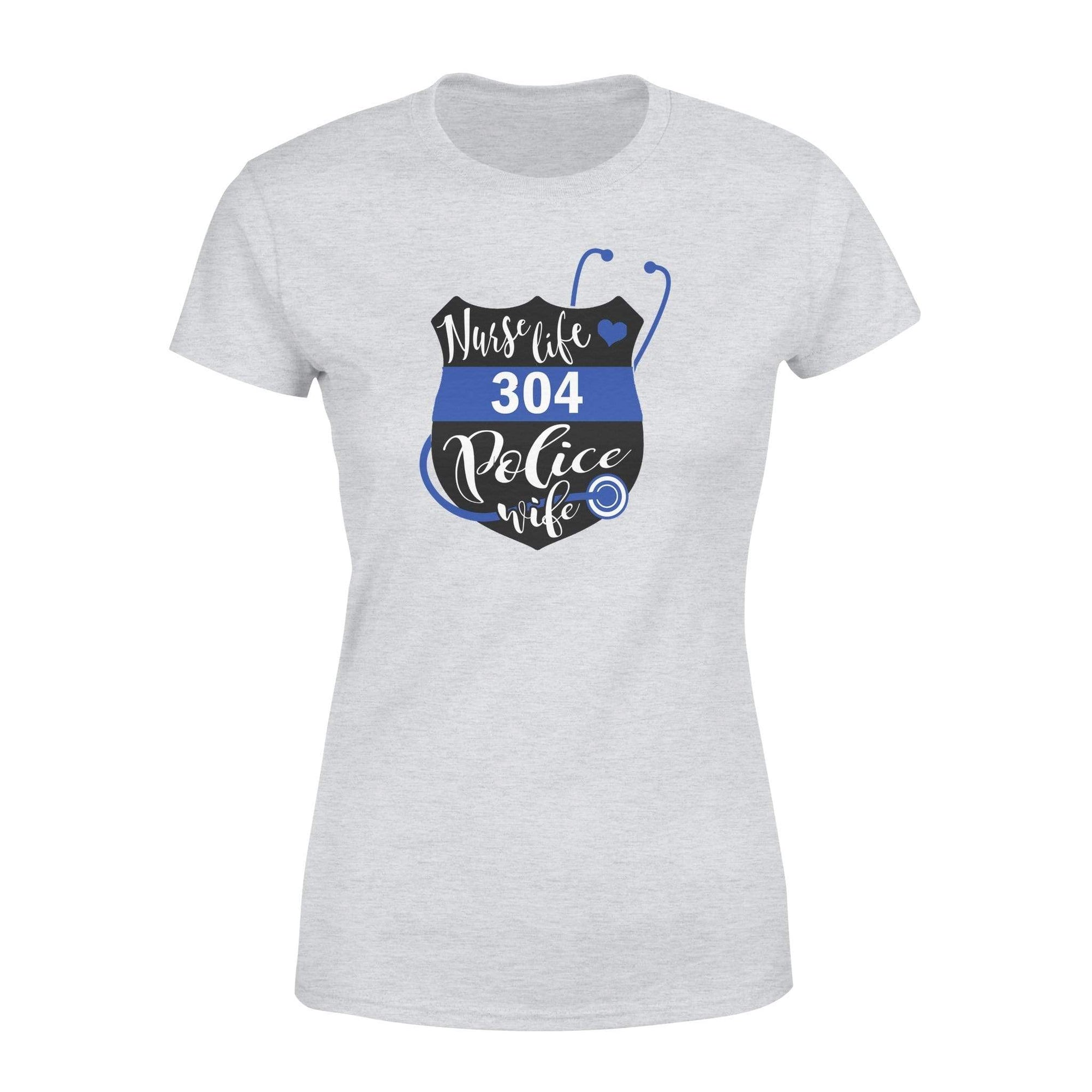 Apparel XS / Grey Personalized Shirt - Life Of Wife - Nurse x Police - DSAPP
