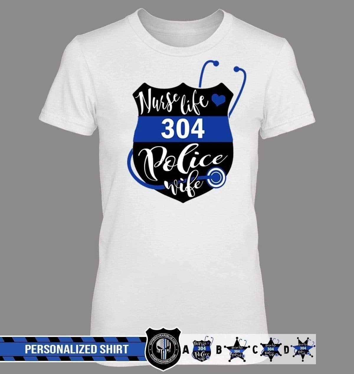 Apparel XS / White Personalized Shirt - Life Of Wife - Nurse x Police - DSAPP