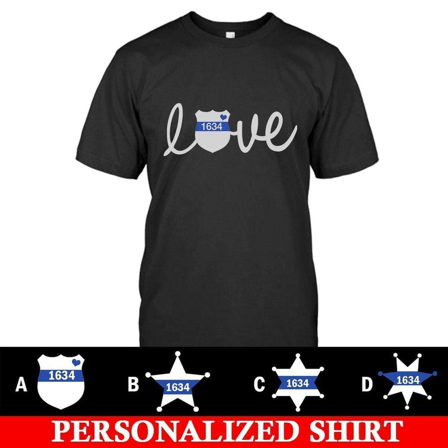 Apparel XS / Black Personalized Shirt - Love - Police Badge - DSAPP