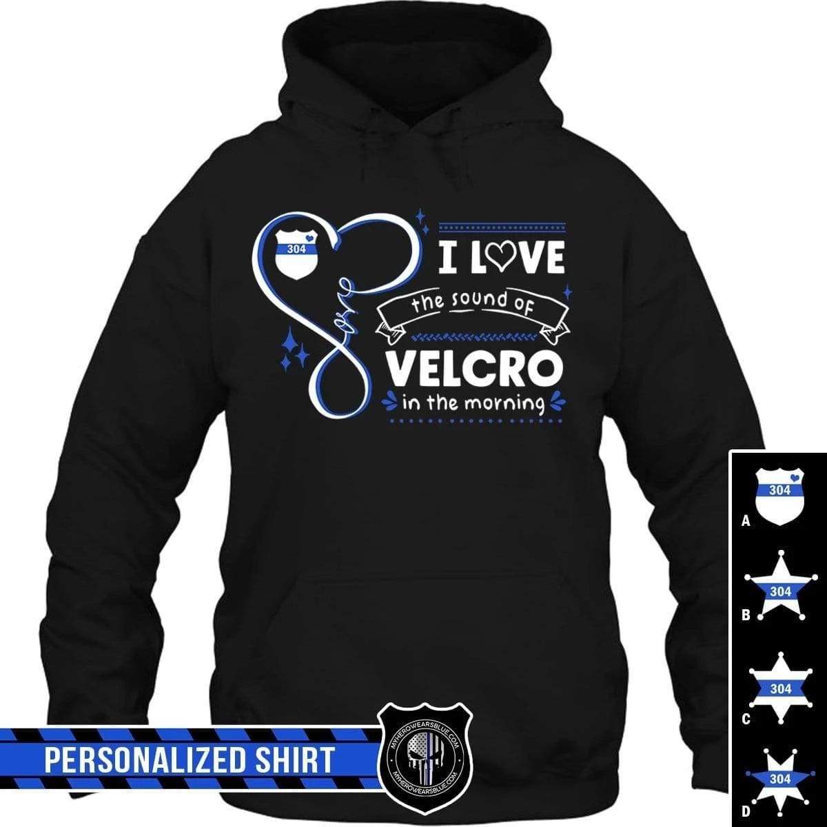 Apparel S / Black Personalized Shirt - Love The Sound Of Velcro - DSAPP