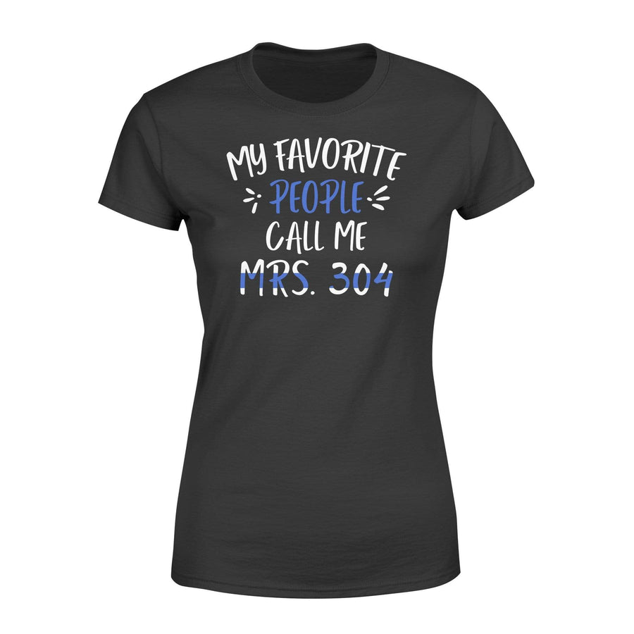 Apparel XS / Black Personalized Shirt - My Favorite People Call Me - Mrs Badge Number - DSAPP