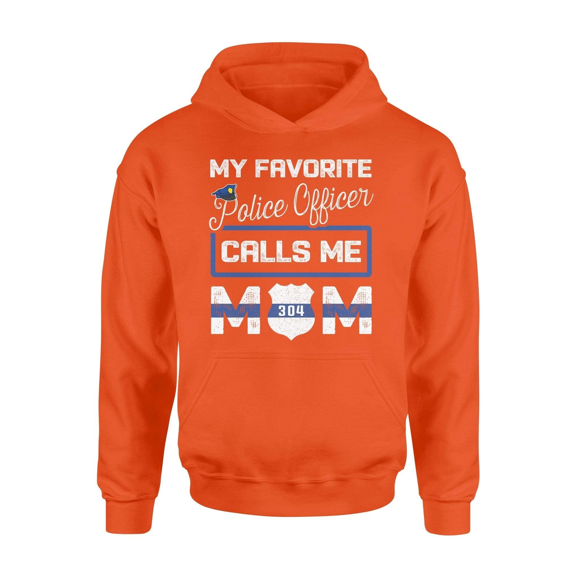 Apparel S / Orange Personalized Shirt - My Favorite Police Officer Calls Me Mom - Standard Hoodie - DSAPP