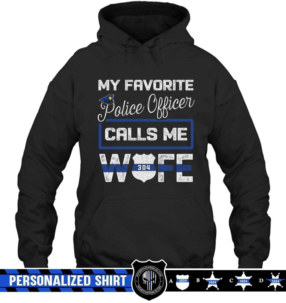 Apparel S / Black Personalized Shirt - My Favorite Police Officer Calls Me Wife Shirt - DSAPP