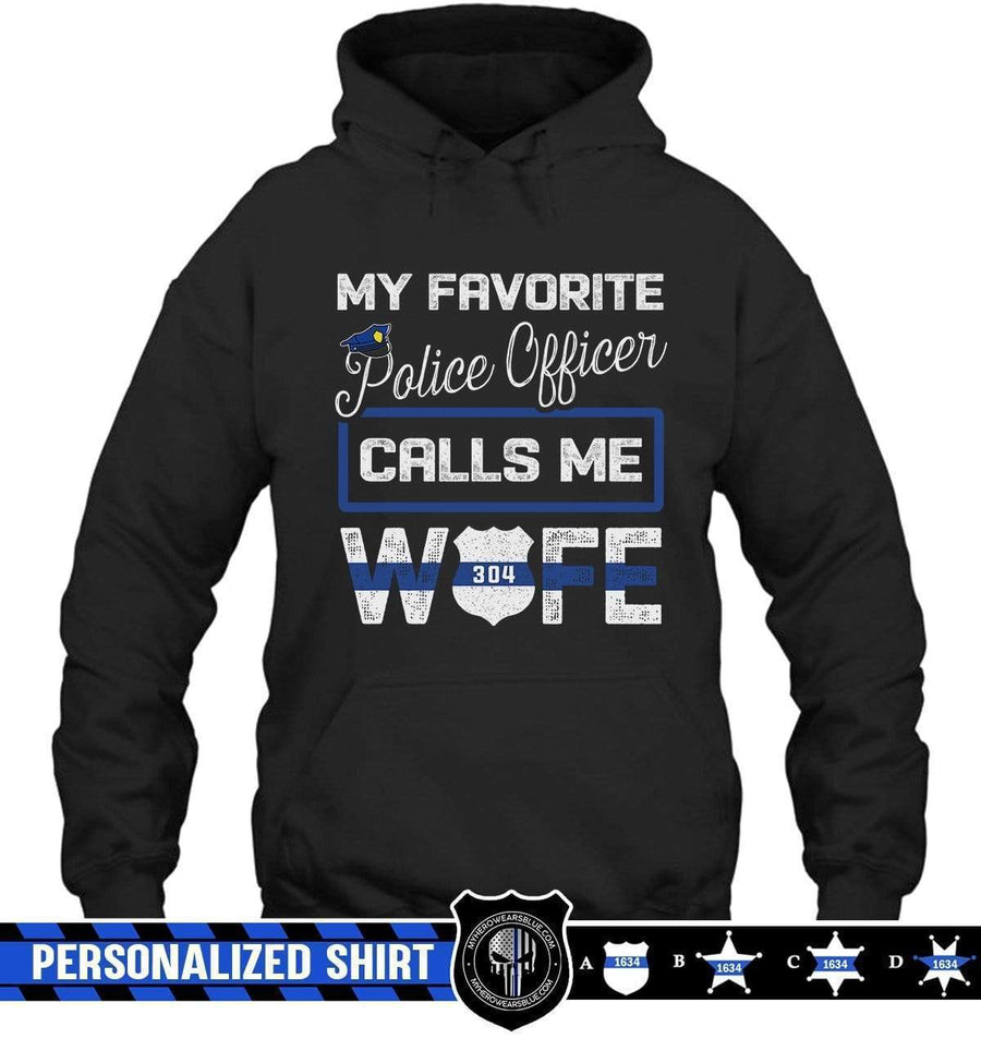 Apparel S / Black Personalized Shirt - My Favorite Police Officer Calls Me Wife Shirt - DSAPP