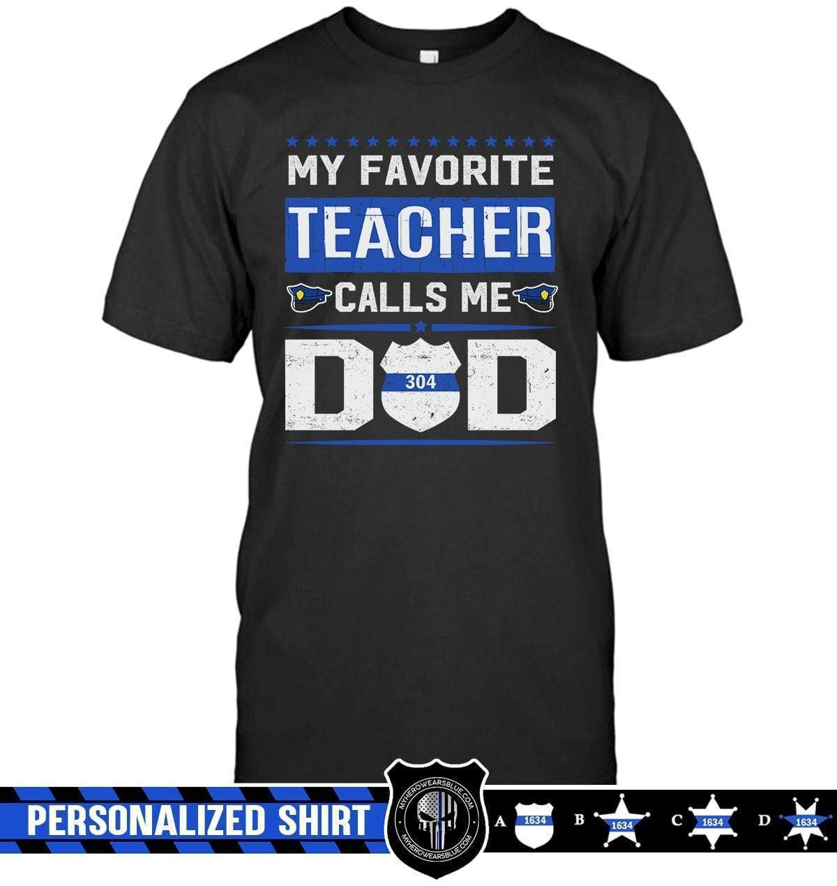 Apparel S / Black Personalized Shirt - My Favorite Teacher Call Me Dad - DSAPP