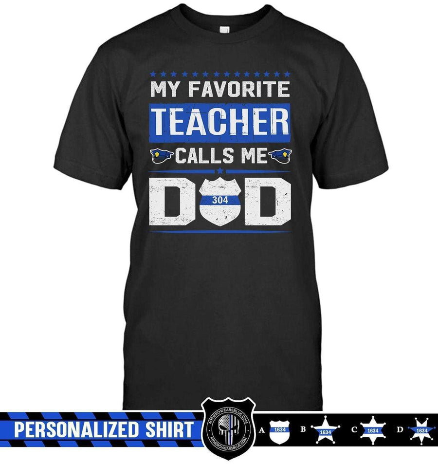 Apparel S / Black Personalized Shirt - My Favorite Teacher Call Me Dad - DSAPP