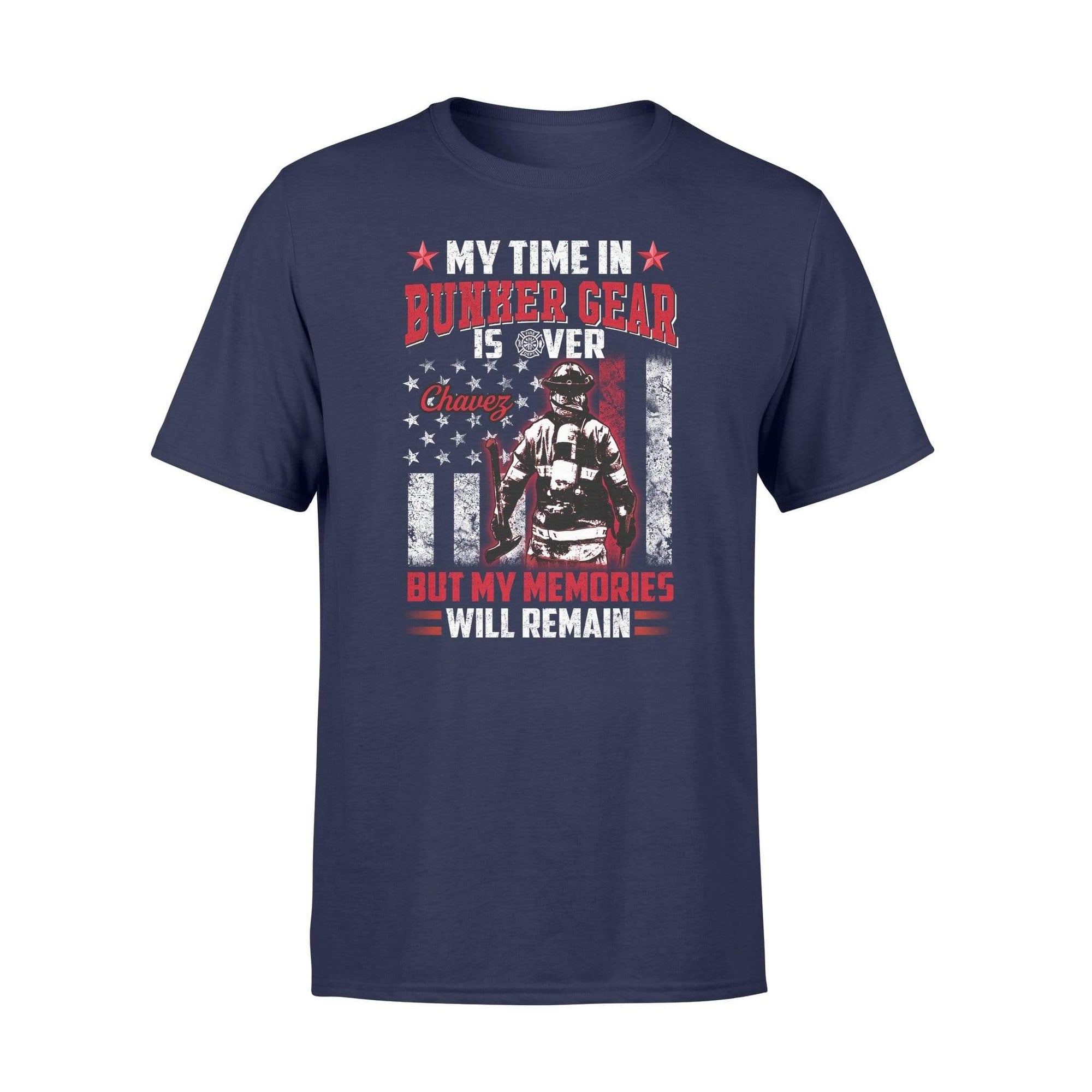 Apparel S / Navy Personalized Shirt - My Time In Bunker Gear Is Over - Name  - Standard T-shirt - DSAPP