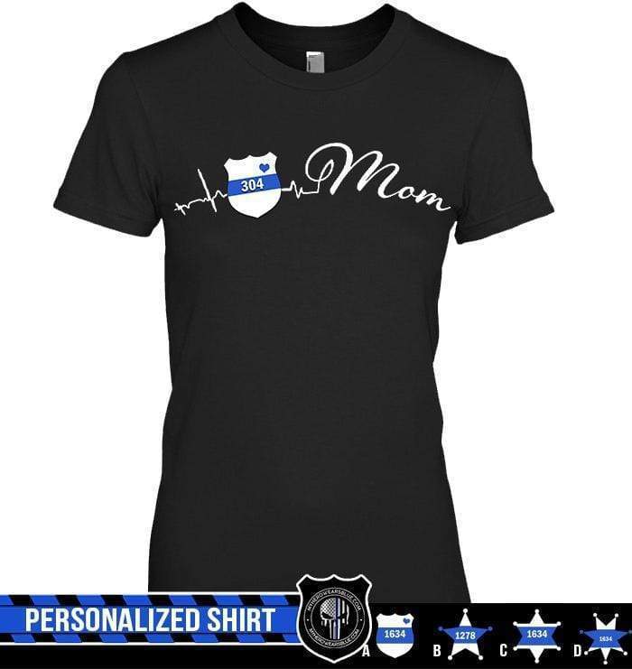 Apparel XS / Black Personalized Shirt - Police Mom Heart Beat - DSAPP