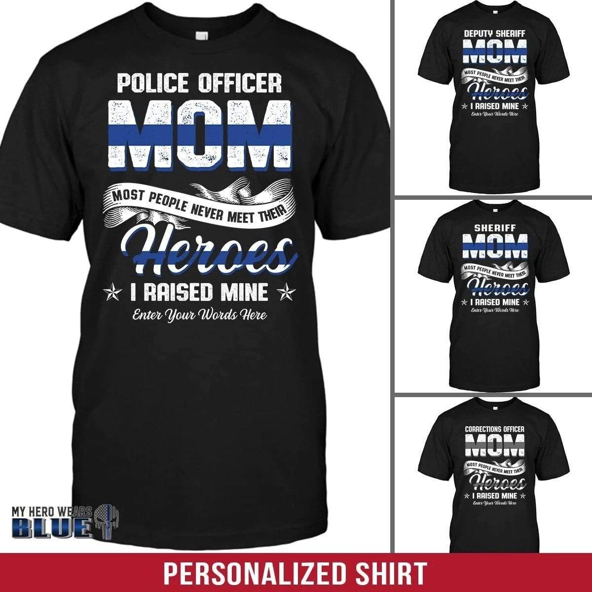 Apparel S / Black Personalized Shirt - Police Mom - Raise My Hero - DSAPP