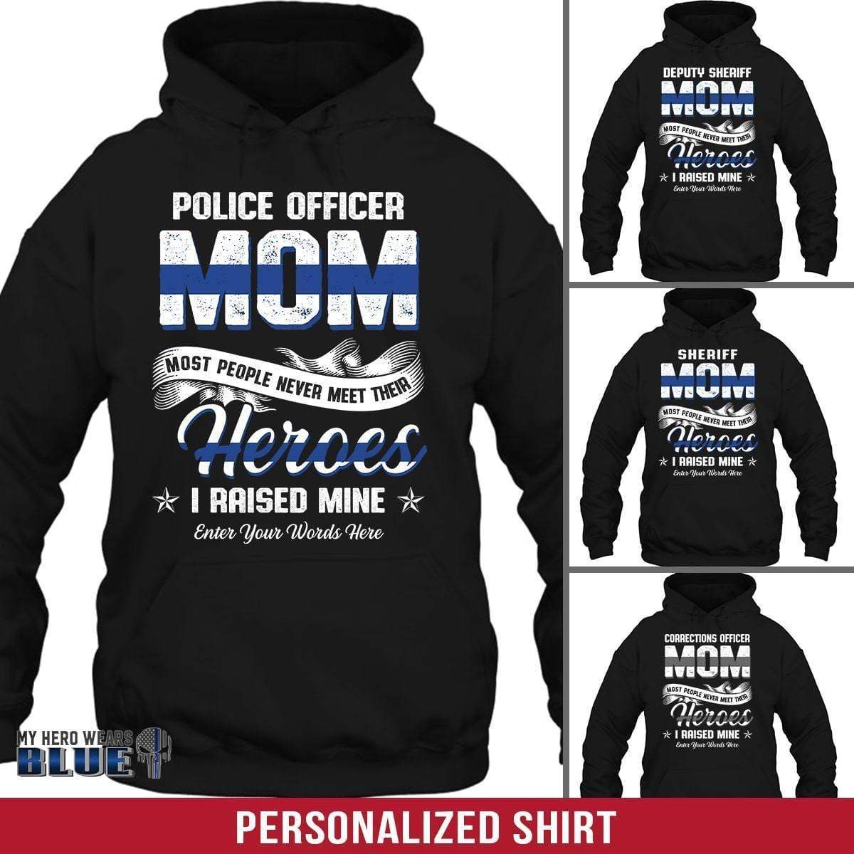 Apparel S / Black Personalized Shirt - Police Mom - Raise My Hero - DSAPP
