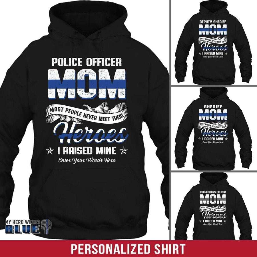 Apparel S / Black Personalized Shirt - Police Mom - Raise My Hero - DSAPP