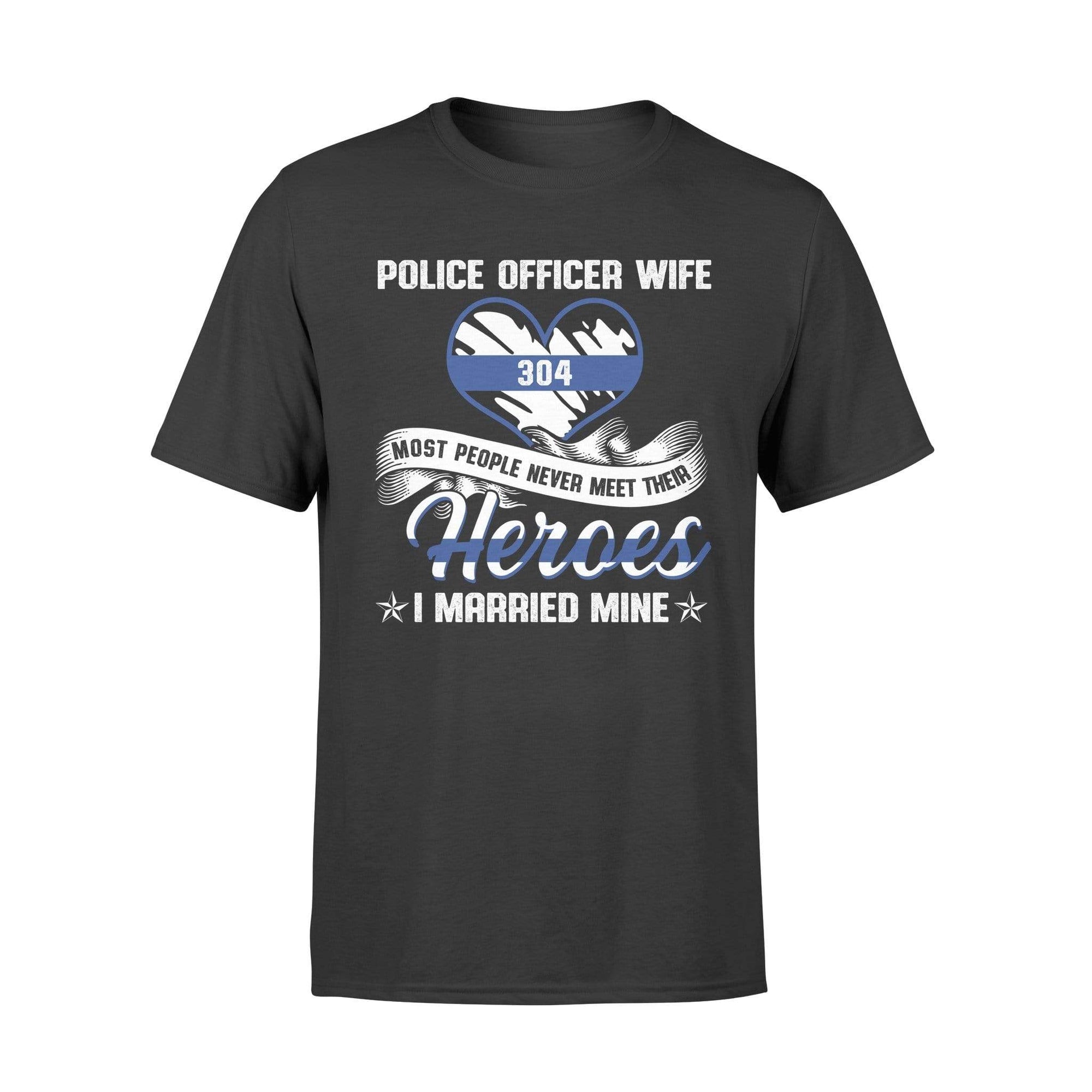 Apparel S / Black Personalized Shirt - Police Officer Wife - Married My Hero - DSAPP