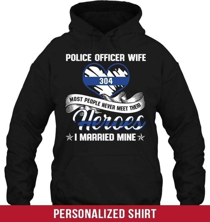 Apparel S / Black Personalized Shirt - Police Officer Wife - Married My Hero - DSAPP