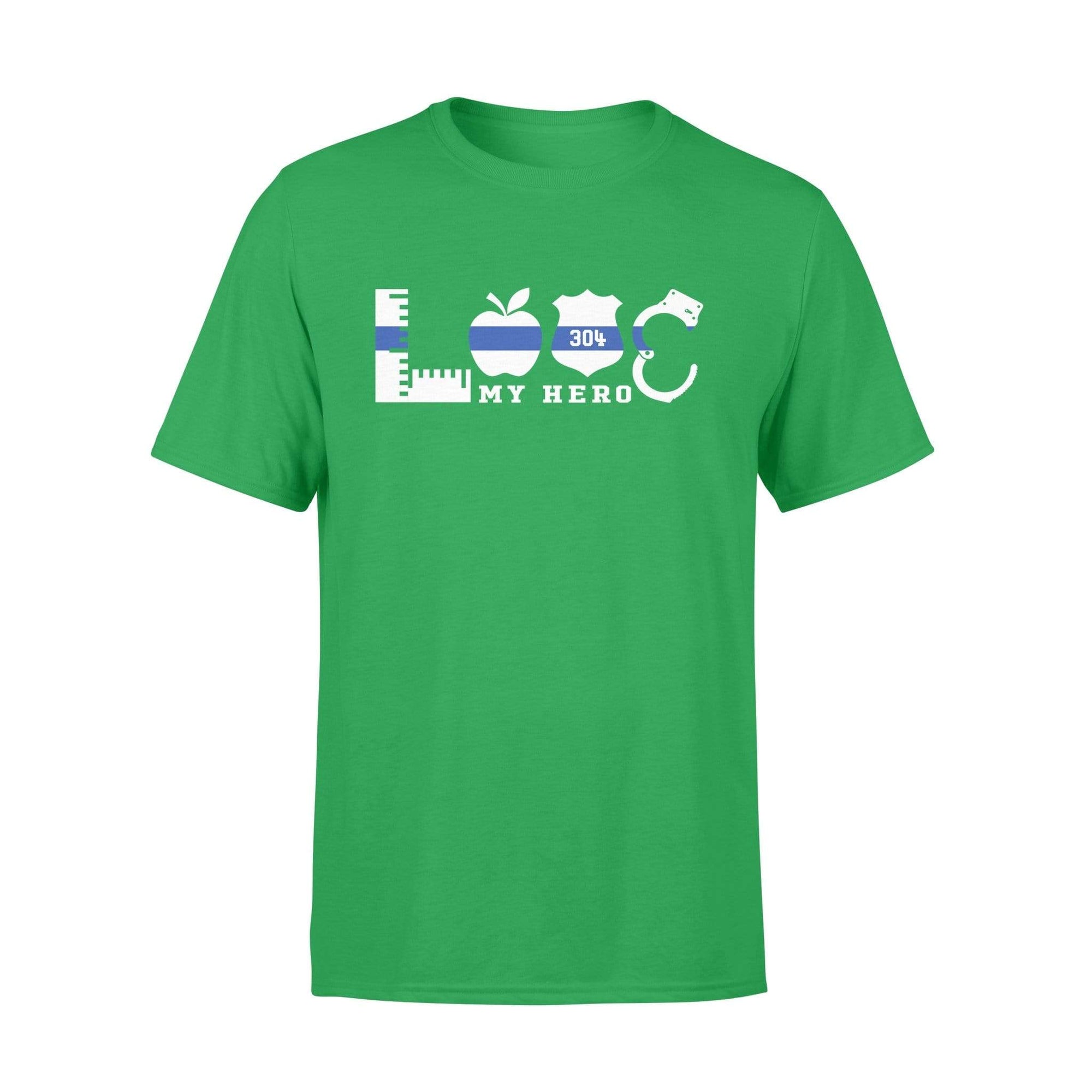 Apparel S / Kelly Personalized Shirt - Police x Teacher - Love My Hero Things - Standard T-shirt