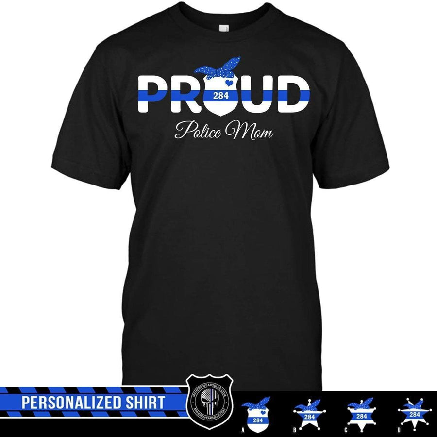 Apparel S / Black Personalized Shirt - Proud Police Mom - Badge - DSAPP