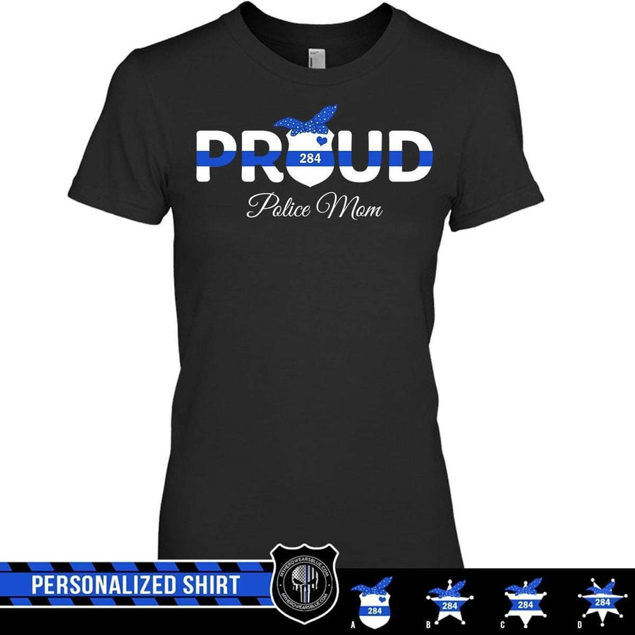 Apparel XS / Black Personalized Shirt - Proud Police Mom - Badge - DSAPP