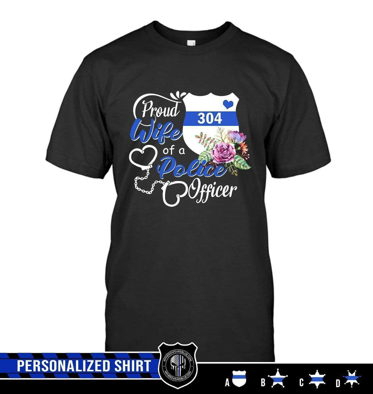 Apparel S / Black Personalized Shirt - Proud Wife Floral - Police - DSAPP