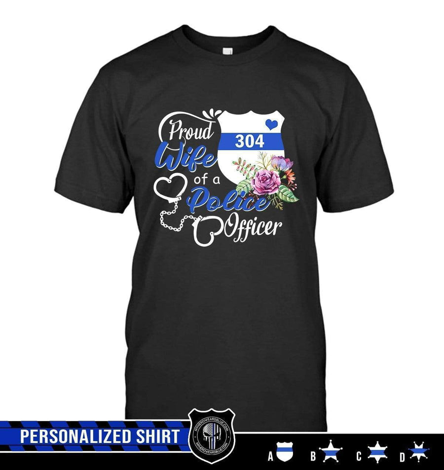 Apparel S / Black Personalized Shirt - Proud Wife Floral - Police - DSAPP