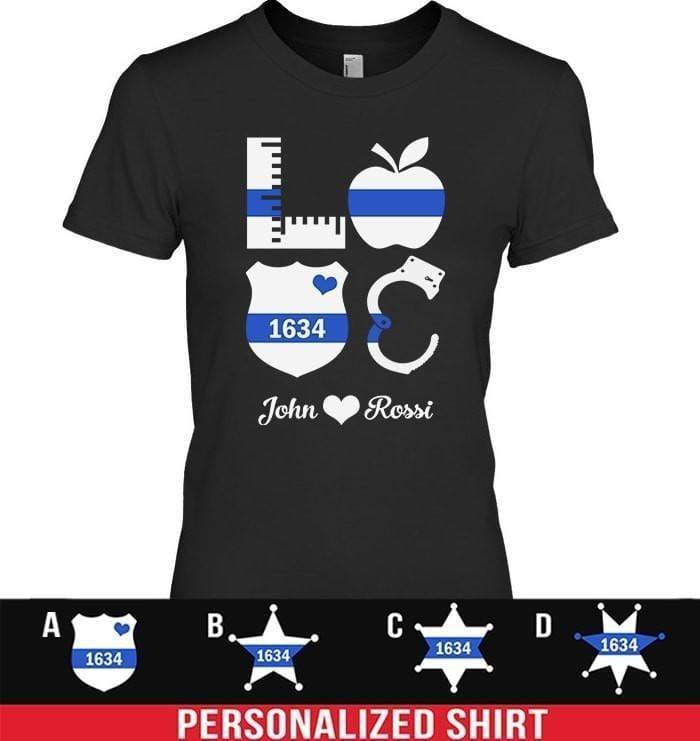 Apparel XS / Black Personalized Shirt - Stacked Love - Teacher And Police - DSAPP