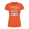 Apparel XS / Orange Personalized Shirt - TBL - He Is Not Just My Son - Standard Women's T-shirt - DSAPP