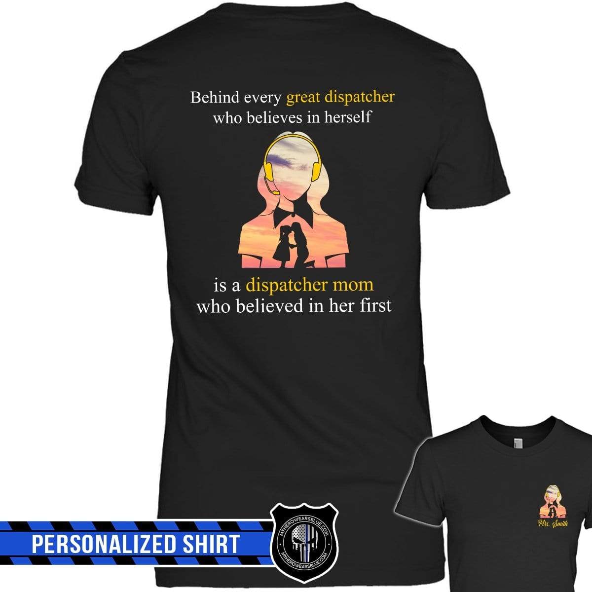 Apparel XS / Black Personalized Shirt - TBL - Mom Behind Dispatcher - Daughter_Front - Standard Women's T-shirt - DSAPP