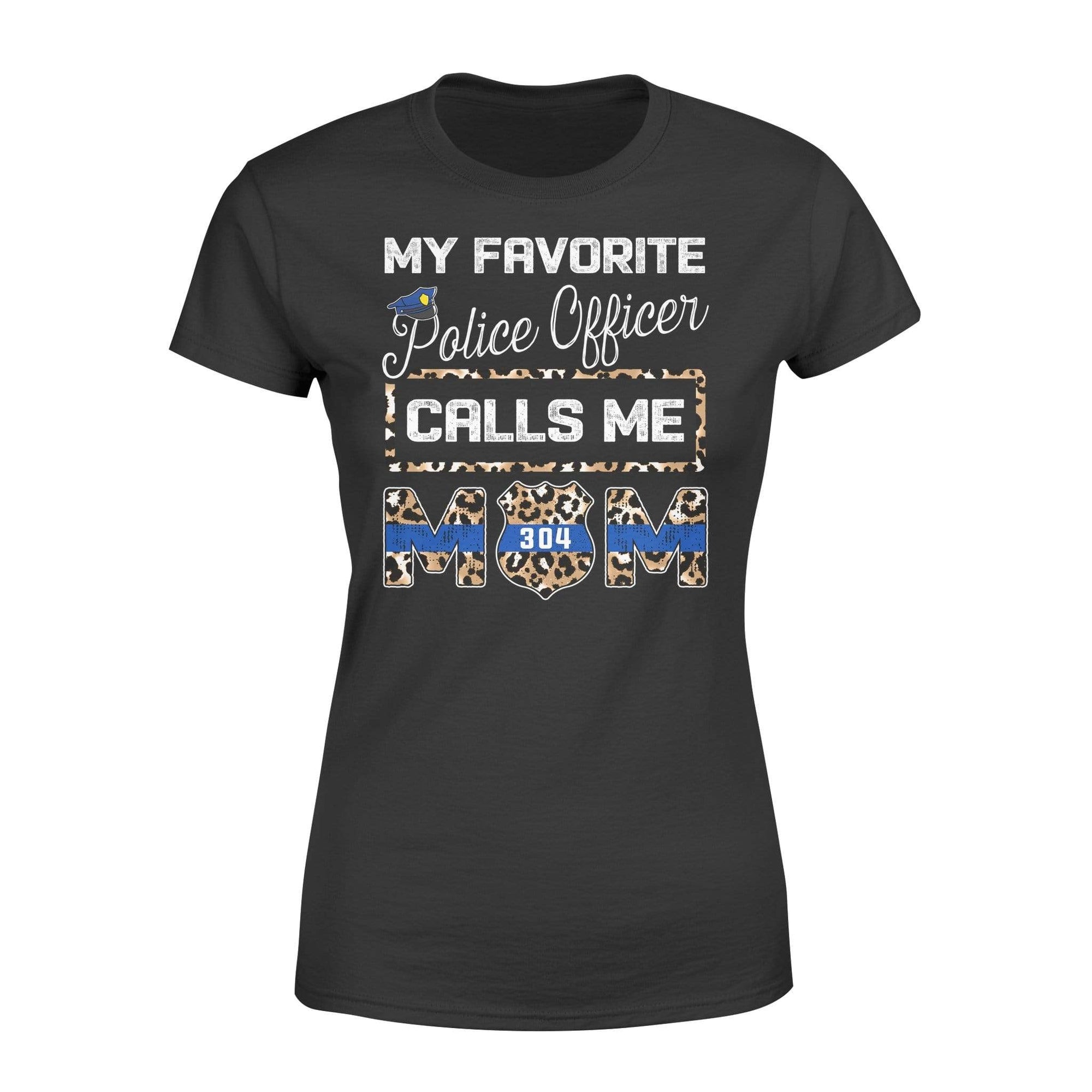 Apparel XS / Black Personalized Shirt - TBL - My Favorite Police Officer Calls Me Mom - Leopard - Standard Women's T-shirt - DSAPP