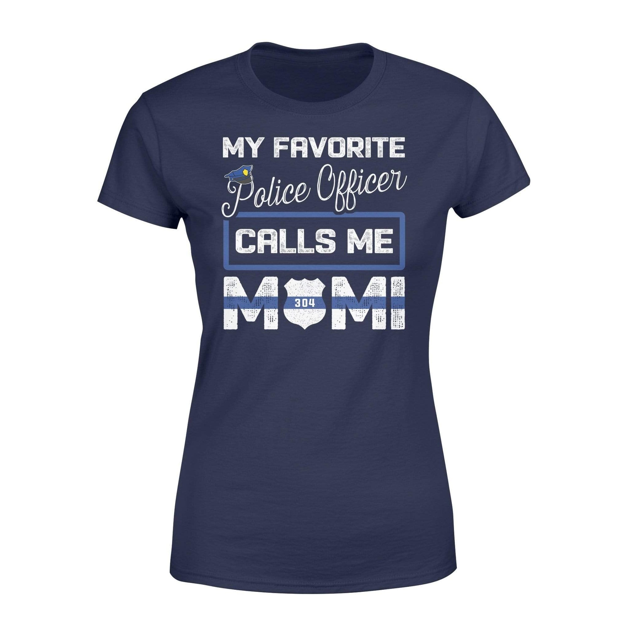Apparel XS / Navy Personalized Shirt - TBL - My Favorite Police Officer - Mimi - Standard Women’s T-shirt - DSAPP